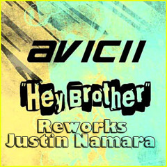 Avicii Feat Dan Tyminski - Hey Brother - Reworks Justin Namara ( FREE DOWNLOAD )