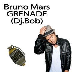 Bruno Mars - Grenade (Club MIx - Dj. Bob)