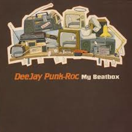 Deejay Punk Roc - My Beatbox