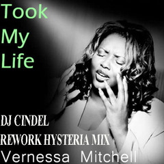 Stream Vernessa Mitchell - Took My Life (Junior Vasquez Club