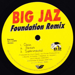 Big Jaz - Foundation (Remix) ft. Jay-Z, Sauce Money & Tone Hooker (Prod. By Curt Cazal) Ω