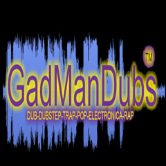 GadManDubs - Ft - Akabu - Life Is So Strange