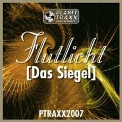 Flutlicht - Das Siegel (DJ Natron Remix)