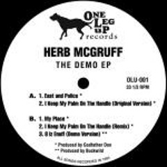 Herb McGruff - I Keep My Palm On The Handle (Remix) Ω