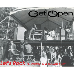 Let's Rock Ft Daddy-O & DJ Rob Swift