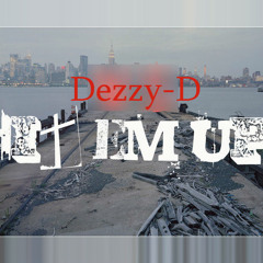 Dezzy - D - Hit Em Up(Prod.By Re'Al)