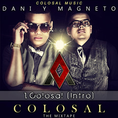 Colosal (Intro)