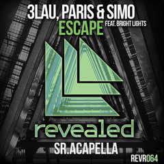 3LAU, Paris & Simo - Escape (Studio Acapella) FREE DOWNLOAD: READ THE DESCRIPTION