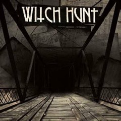 Witch Hunt - Blind Eyes, Blind Lives