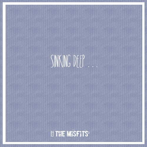 Sinking Deep // ORIGINAL - The MXSFTS
