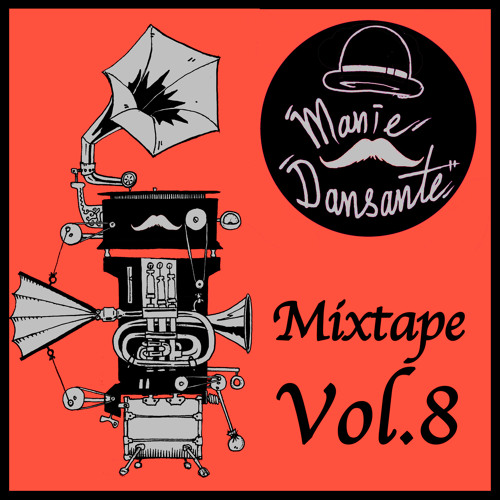 Manie Dansante Mixtape Vol. 08 Por Bruno Queiroz