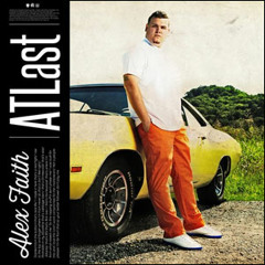 Alex Faith feat. Christon Gray "ATLast"