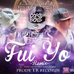 BIG MORO - FUI YO REMIX FT EUGE, DOBLE D (PRODUCED BY TEDDY & CASTILLO )