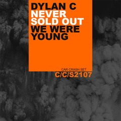 Dylan C - Never Sold Out