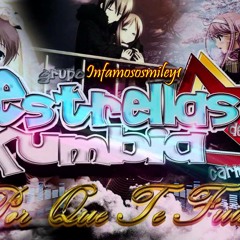 POR QUE TE FUISTES ESTRELLAS DE LA KUMBIA 2013
