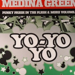 YO YO YO by MEDINA GREEN featuring MOS DEF (Produced by GE-OLOGY)