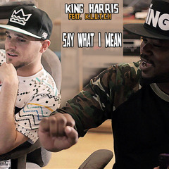 Say What I Mean prod by KLUTCH