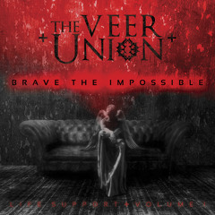 The Veer Union - Brave The Imposible