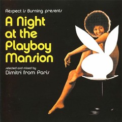 032 - A Night at the Playboy Mansion mixed by Dimitri from Paris (2000)