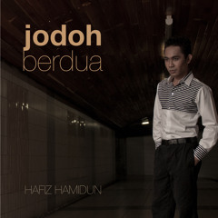 Hafiz Hamidun - Jodoh Berdua (Chorus)