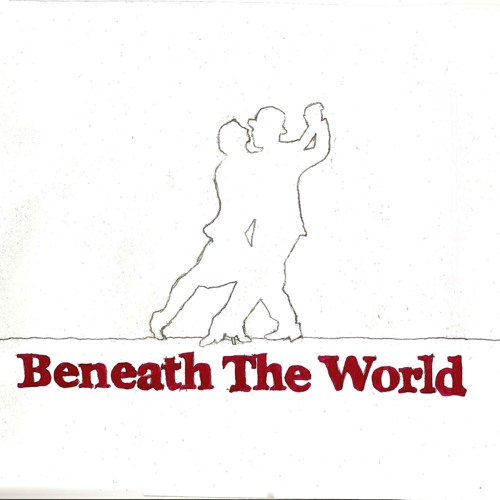 Intro & Beneath the World