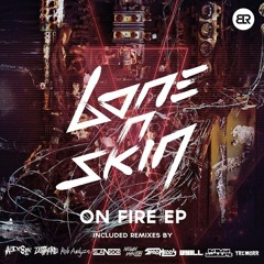 Bone N Skin - On Fire (Spag Heddy RMX)
