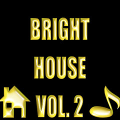 BRIGHT HOUSE MIX-TAPE VOL. 2