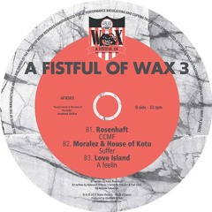 A FISTFUL OF WAX 3 - B1.Rosenhaft "CCMF"