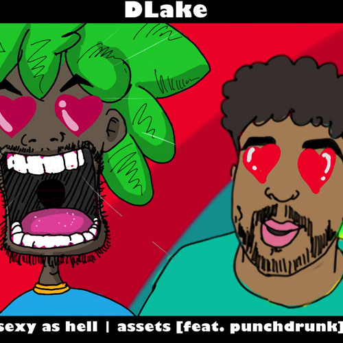 DLake - Sexy As Hell (Assets) Feat. Punchdrunk