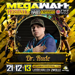 Dr. Rude - F.R.E.E.S.T.Y.L.E episode 1 (Megawatt festival special)