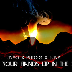 JAYO Ft Puto - G & T - JAY - Put Your Hands Up In The Sky (Prod. By SamySamBeats )