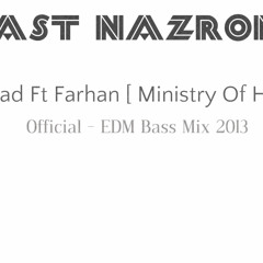 Mast Nazroon Se - Mahad Ft Farhan [ Ministry Of House ] Official Bass Mix
