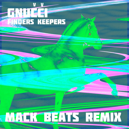 FINDERS KEEPERS (Mack Beats Remix)