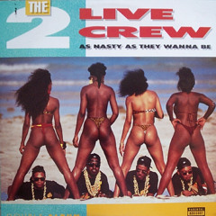 2Live Crew - Me so Horny (Tapesh Nasty Edit)