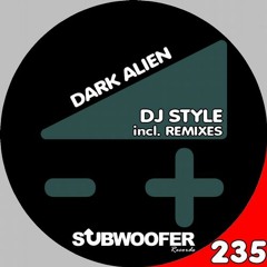 DJStyle- Dark Alien (Chamomile Black Spawn Mix) [Subwoofer] SC Cut