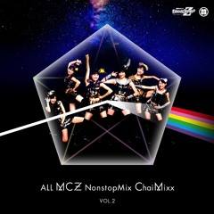 Chai Mixx Vol.2（ALL ももクロ NONSTOP MIX）