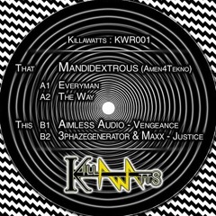 THE WAY !  OUT NOW ON VINYL WITH KILLAWATTS HIT THE BUY LINK