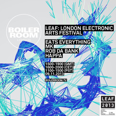 Eats Everything Boiler Room x LEAF mix