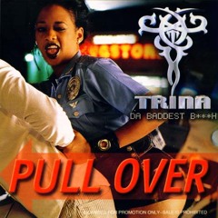 Trina - Pull Over (jprime booty)