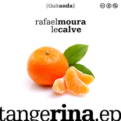 Rafael Moura - Tangerina