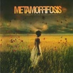 Metamorffosis - Escrito en las estrellas