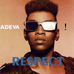 Adeva - Respect   Single Version - - - I - - -  DEMO  ONLY - - - FEEDBACK WELCOME