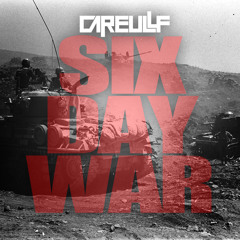 Six Day War [Careulff Trap Remix]