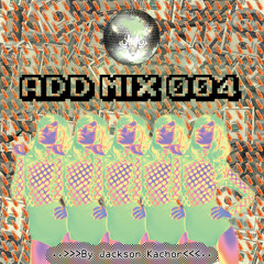 ADD Mix 004