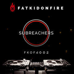 Subreachers - FKOFd002 [FKOF Promo]