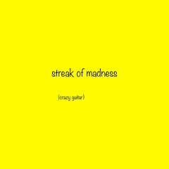 Crazy Guitar by streak of madness