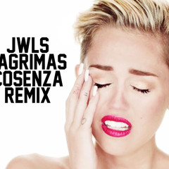 JWLS - Lagrimas (Cosenza Remix)