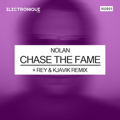 Nolan - Chase The Fame (Rey & Kjavik Remix)