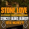 STONE LOVE STRICTLY OLDIES SELECTION NONSTOP VIBES INNA STEWART TOWN SUMMER 2009
