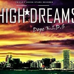 High Dreams - DOPE K.I.D.S